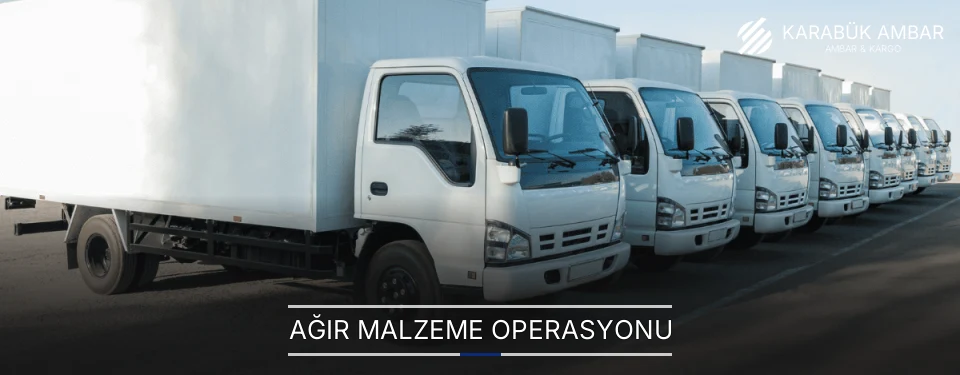 Karabük Ağır Malzeme Ambar Firmaları Karabük Ağır Malzeme Ambar Firmaları